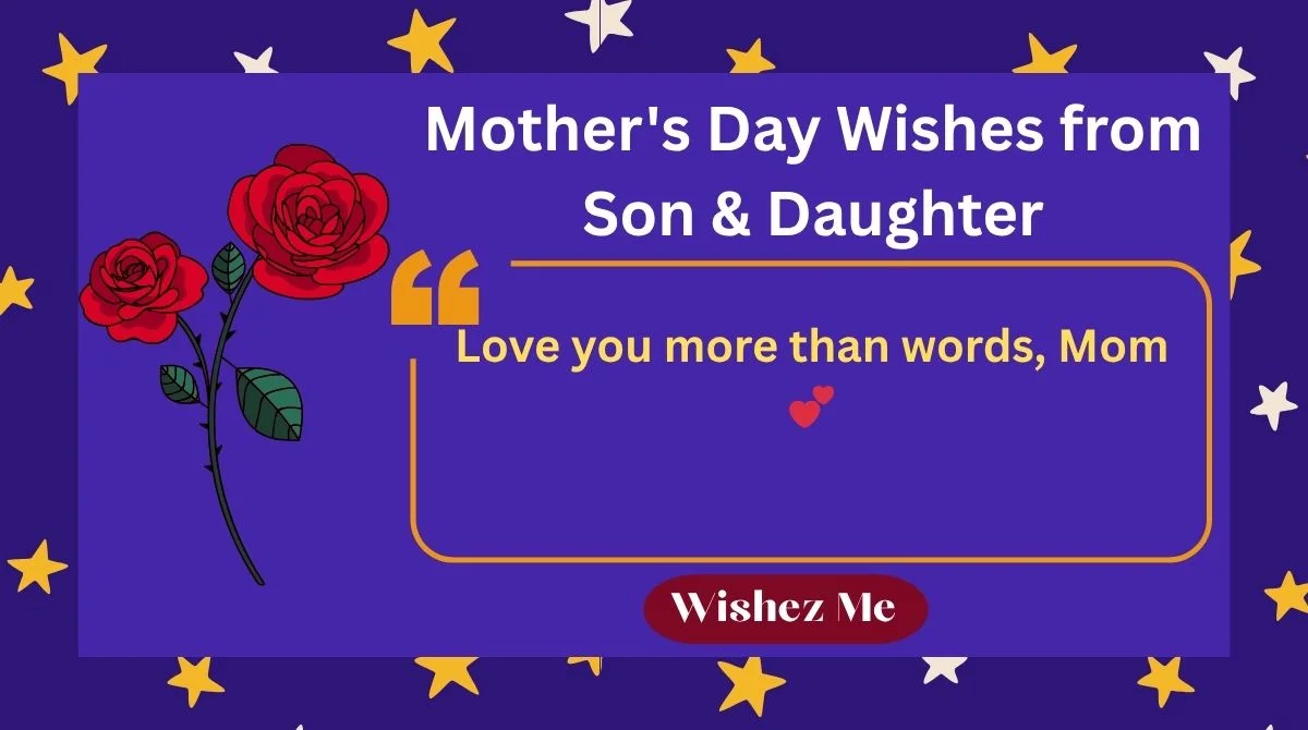 Mother's Day Wishes from Son & Daughter