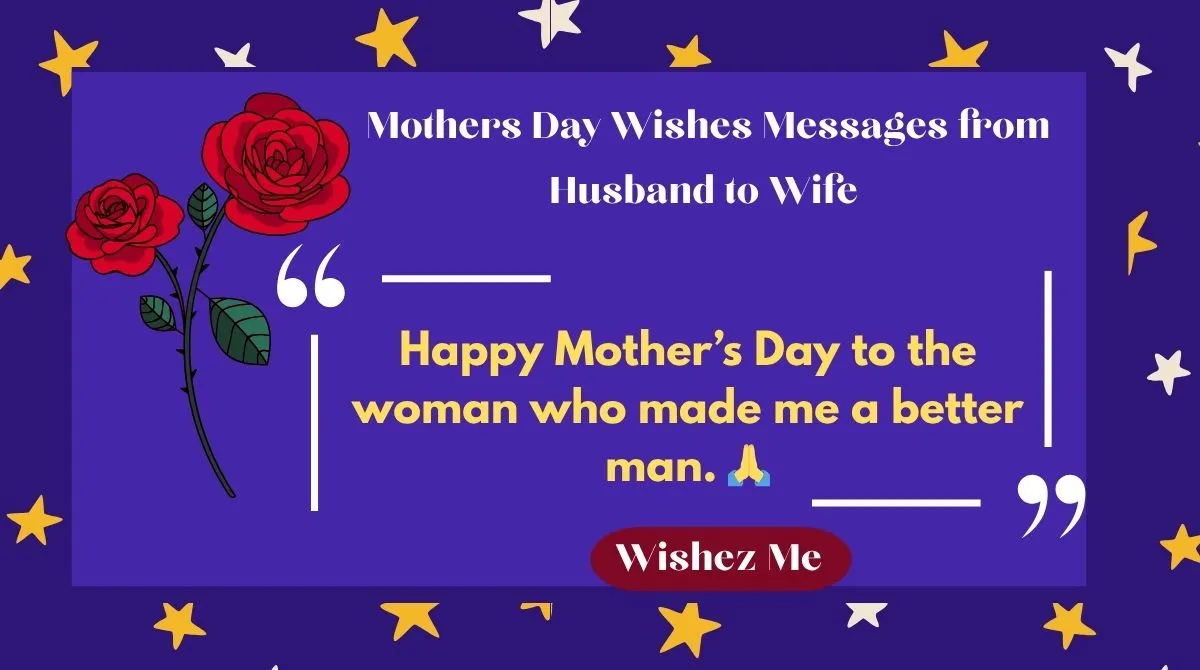 Mothers Day Wishes Messages from Husband to Wife