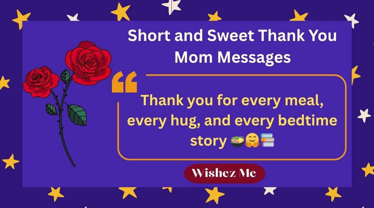 Short and Sweet Thank You Mom Messages